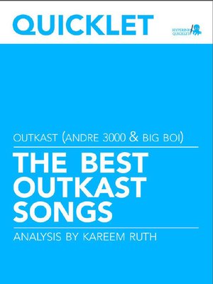 cover image of Quicklet on the Best Outkast Songs